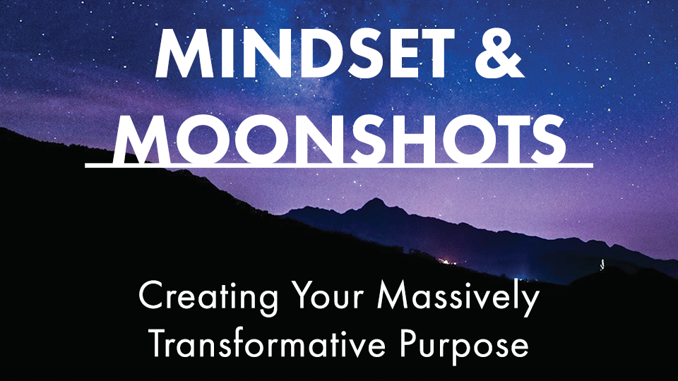 Mindset_&_Moonshots_960x540